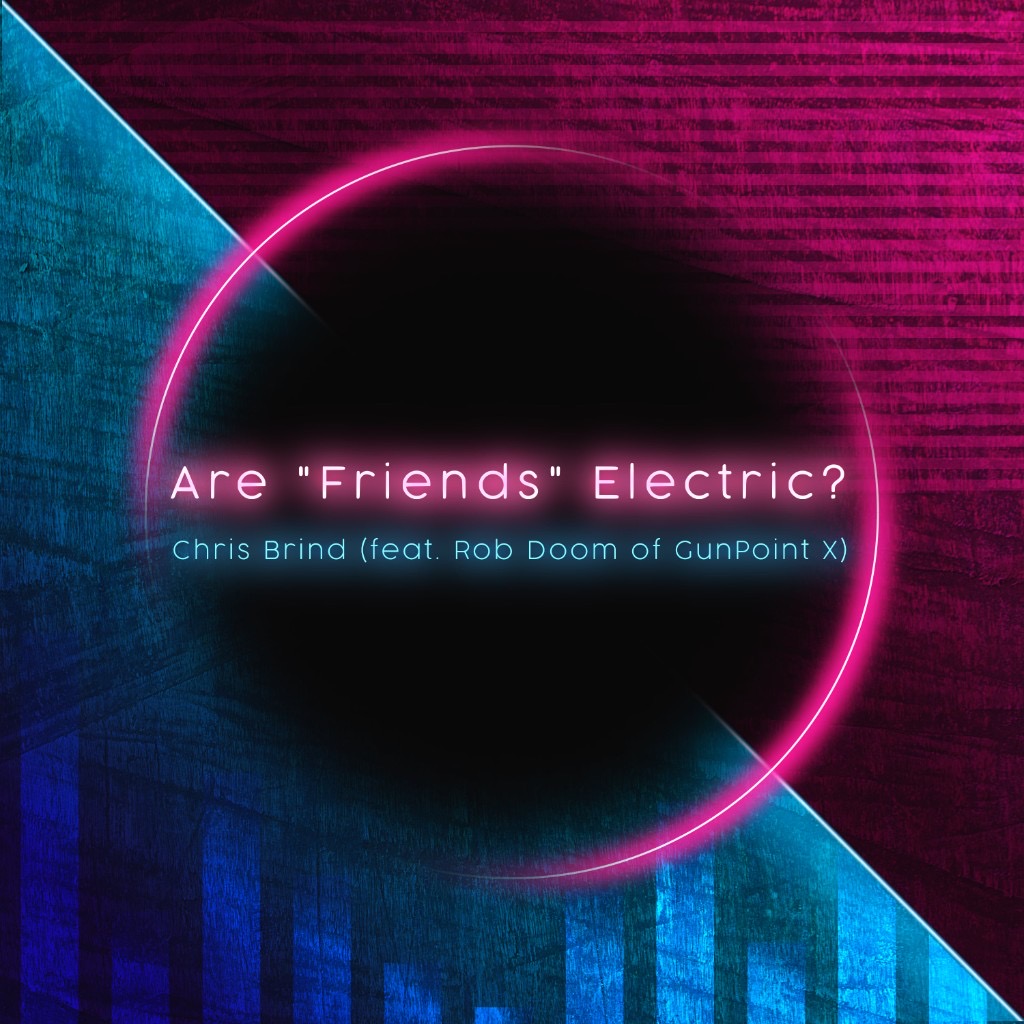 Cover art for Are "Friends" Electric? (feat. Rob Doom of GunPoint X)